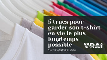 5 trucs pour garder son t-shirt en vie le plus longtemps possible