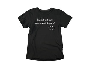 T-Shirt Être fort c'est sourire-Simplement Vrai Boutique Made In Québec