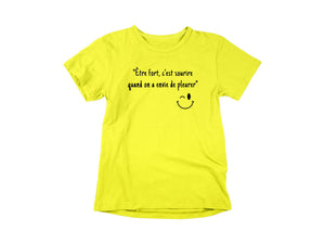 T-Shirt Être fort c'est sourire-Simplement Vrai Boutique Made In Québec