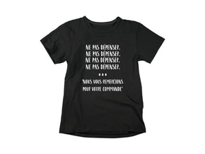 T-Shirt Ne pas dépenser-Simplement Vrai Boutique Made In Québec