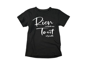 T-Shirt Rien n'est facile mais tout est possible-Simplement Vrai Boutique Made In Québec