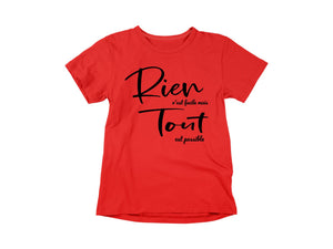T-Shirt Rien n'est facile mais tout est possible-Simplement Vrai Boutique Made In Québec
