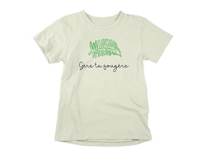 T-Shirt Gère ta fougère-Simplement Vrai Boutique Made In Québec