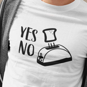 T-Shirt Yes No Toaster-Simplement Vrai Boutique Made In Québec