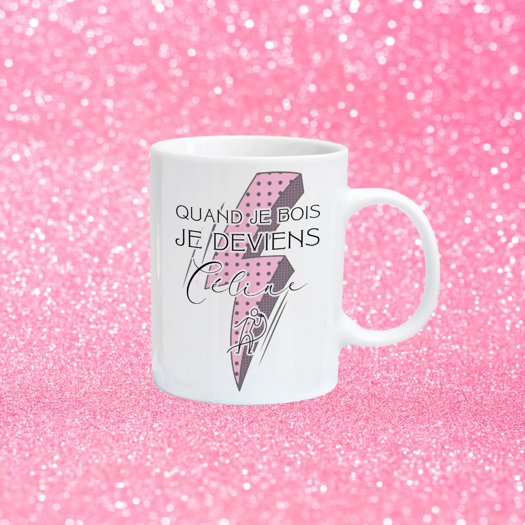 Tasse à café Quand je bois je deviens Céline