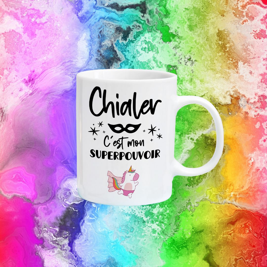 Tasse à café Chialer c'est mon superpouvoir