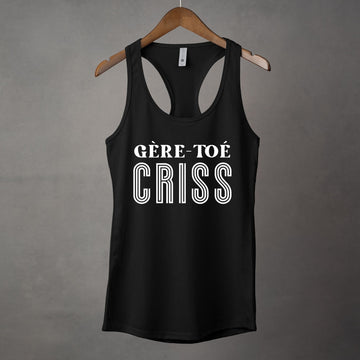 Camisole Gère-toé criss