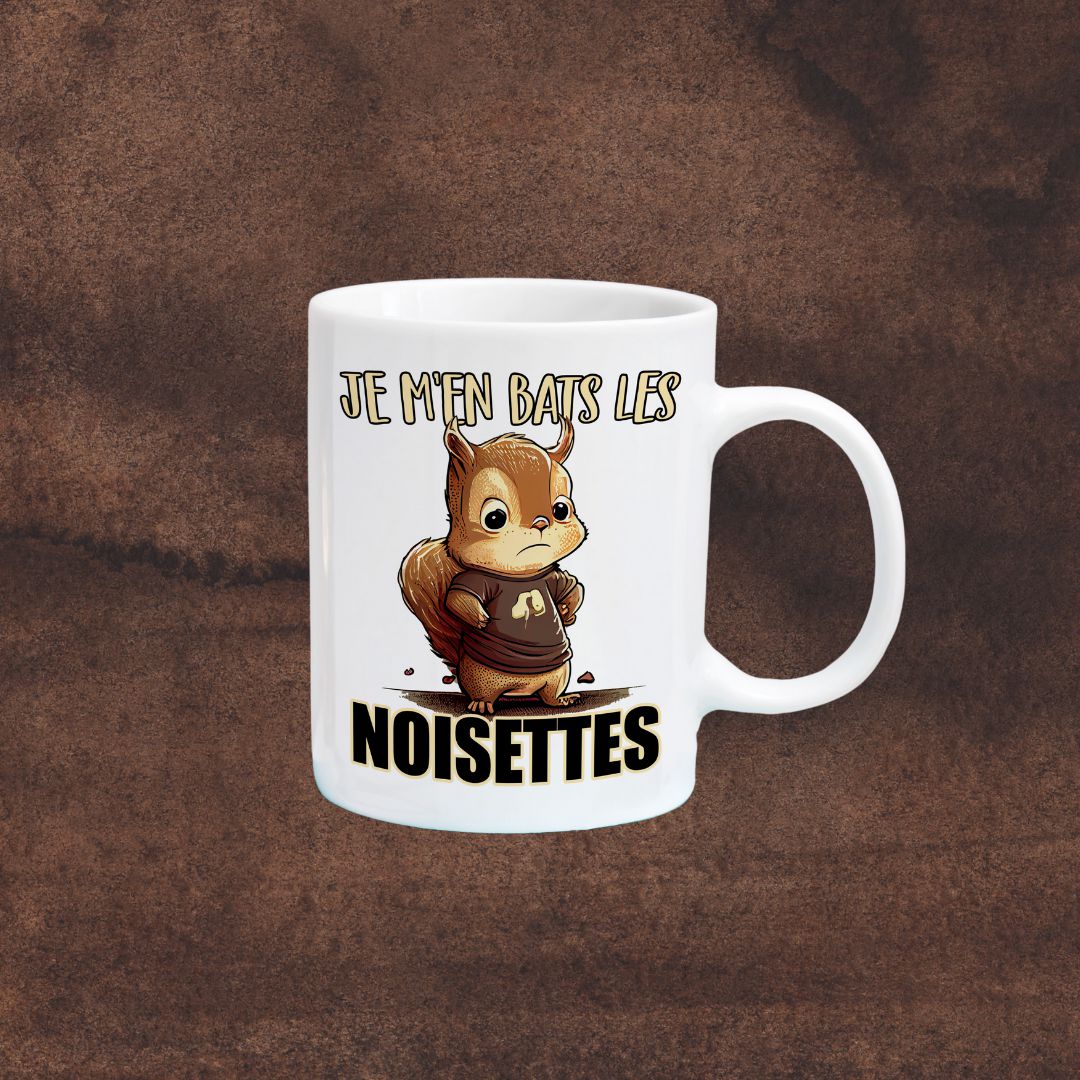 Tasse à café Je m'en bats les noisettes