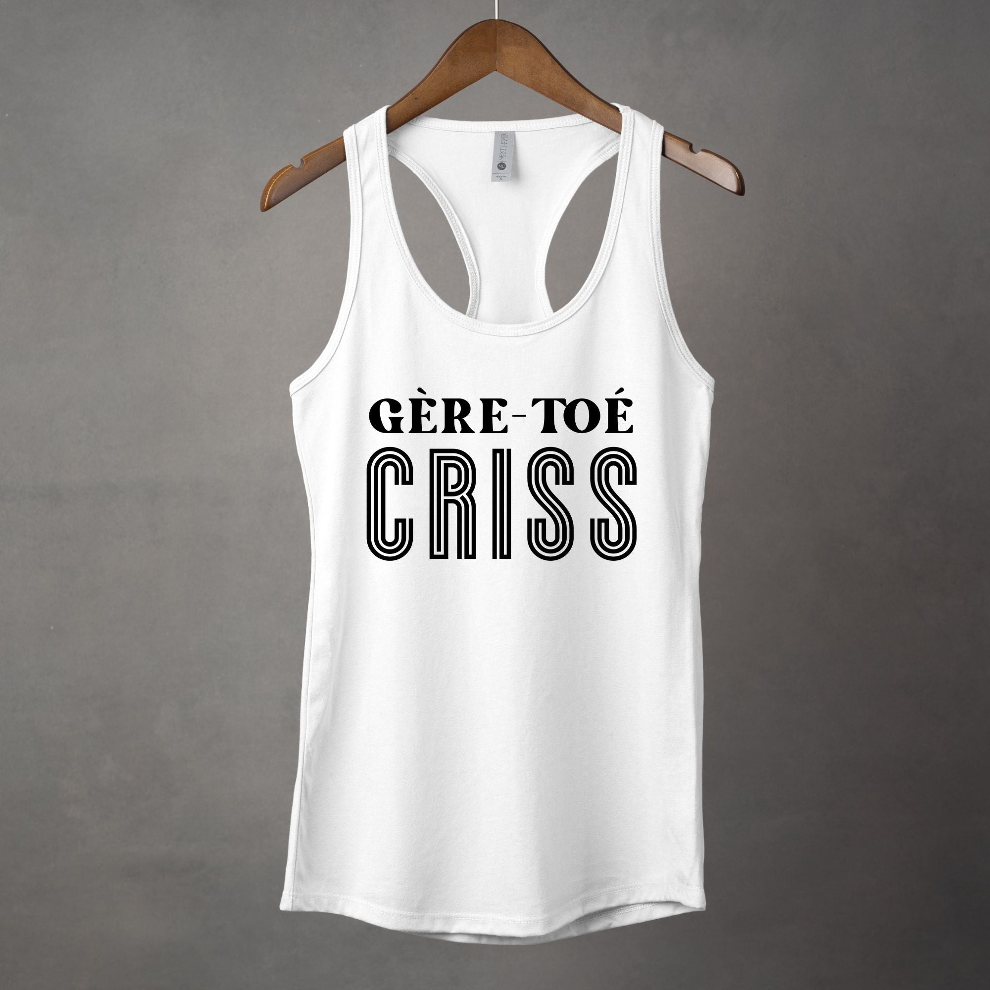 Camisole Gère-toé criss