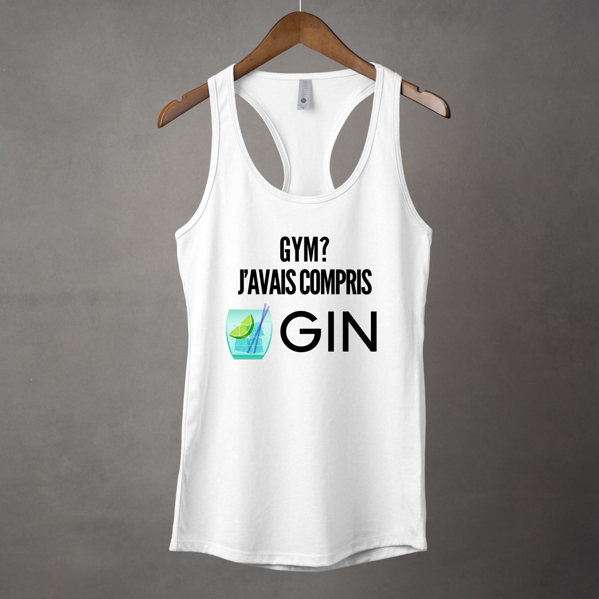 Camisole Gym? J'avais compris Gin