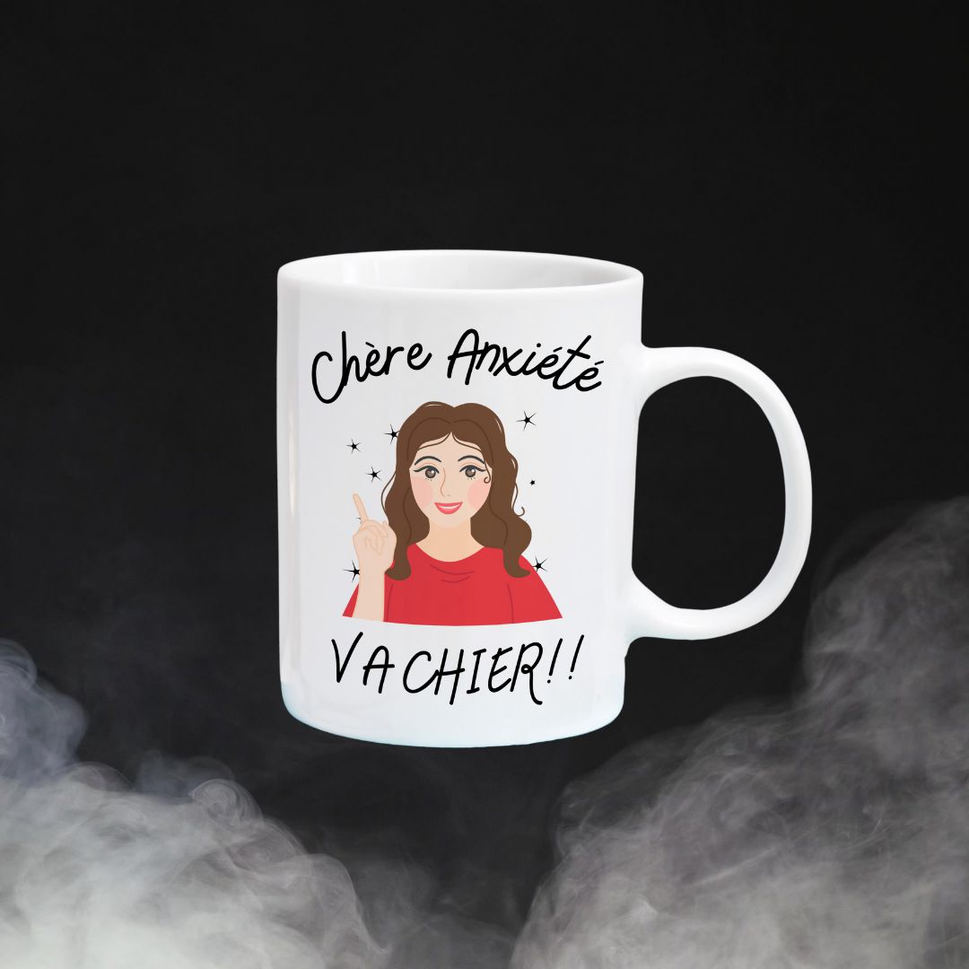 Tasse à café Chère Anxiété, Va Chier