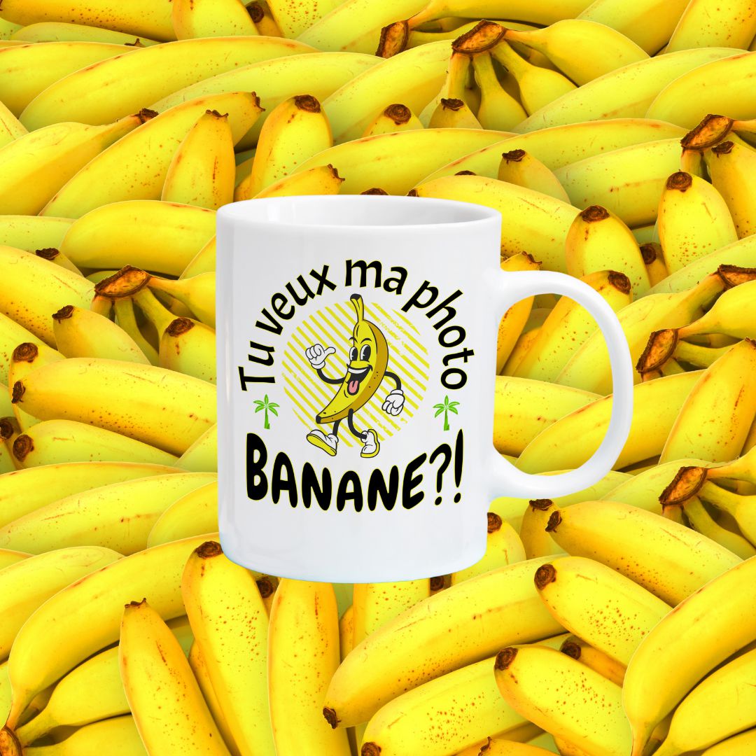 Tasse à café Tu veux ma photo banane