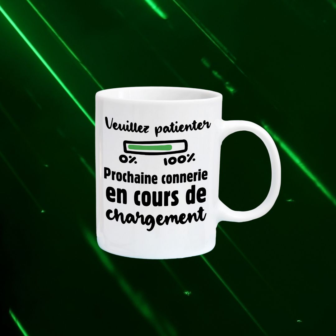 Tasse à café Prochaine connerie en cours de chargement Image principale du produit