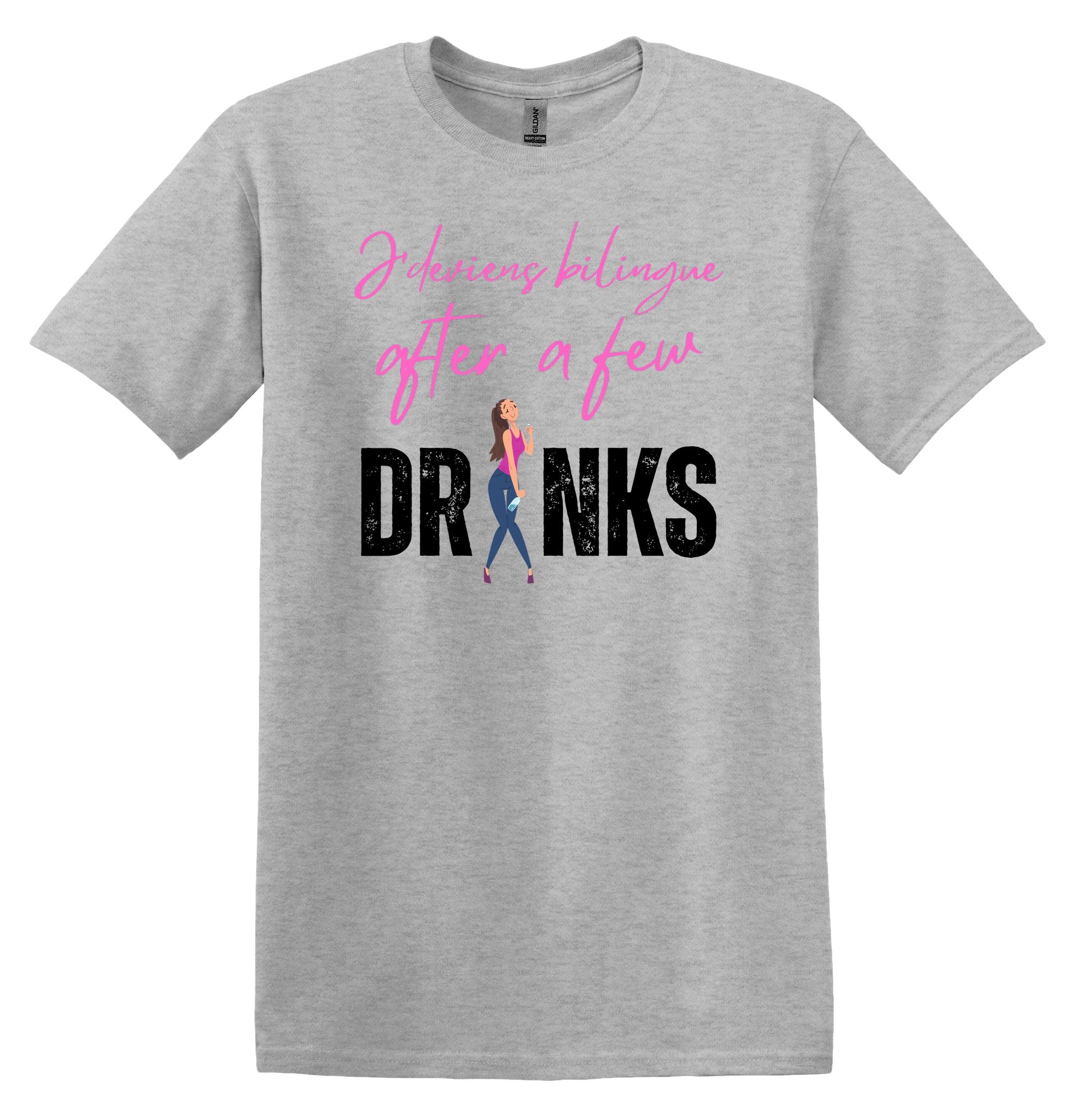 T-Shirt J'deviens bilingue after a few drinks