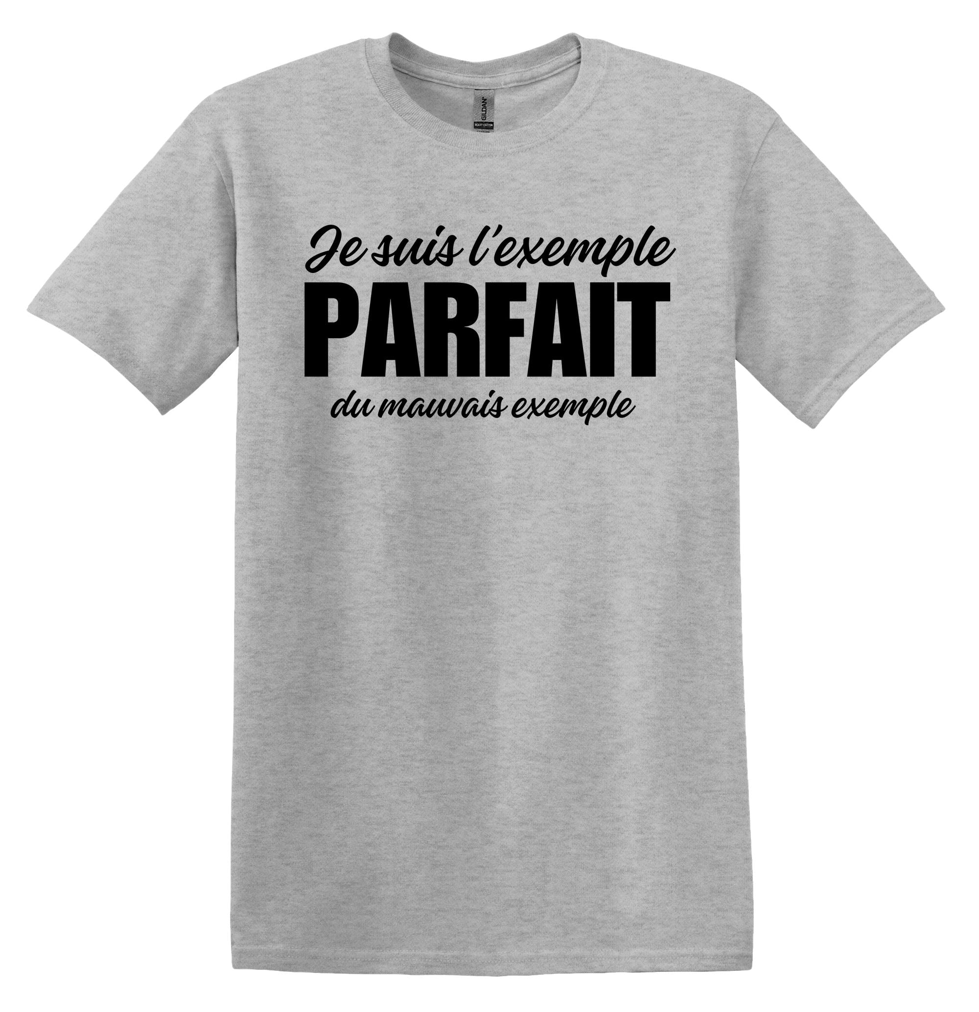 T-Shirt Je suis l'exemple parfait du mauvais exemple