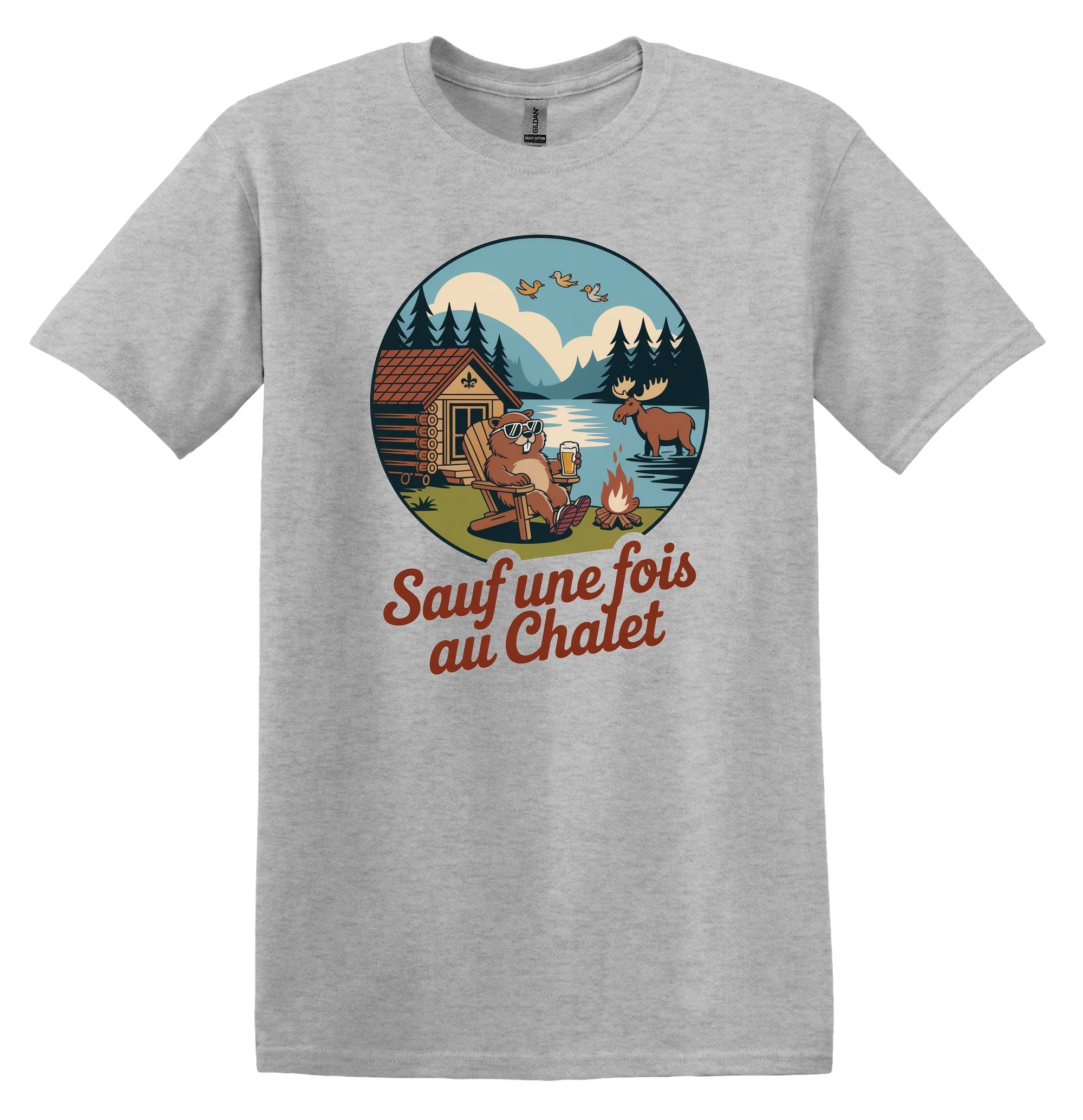 T-Shirt Sauf une fois au chalet