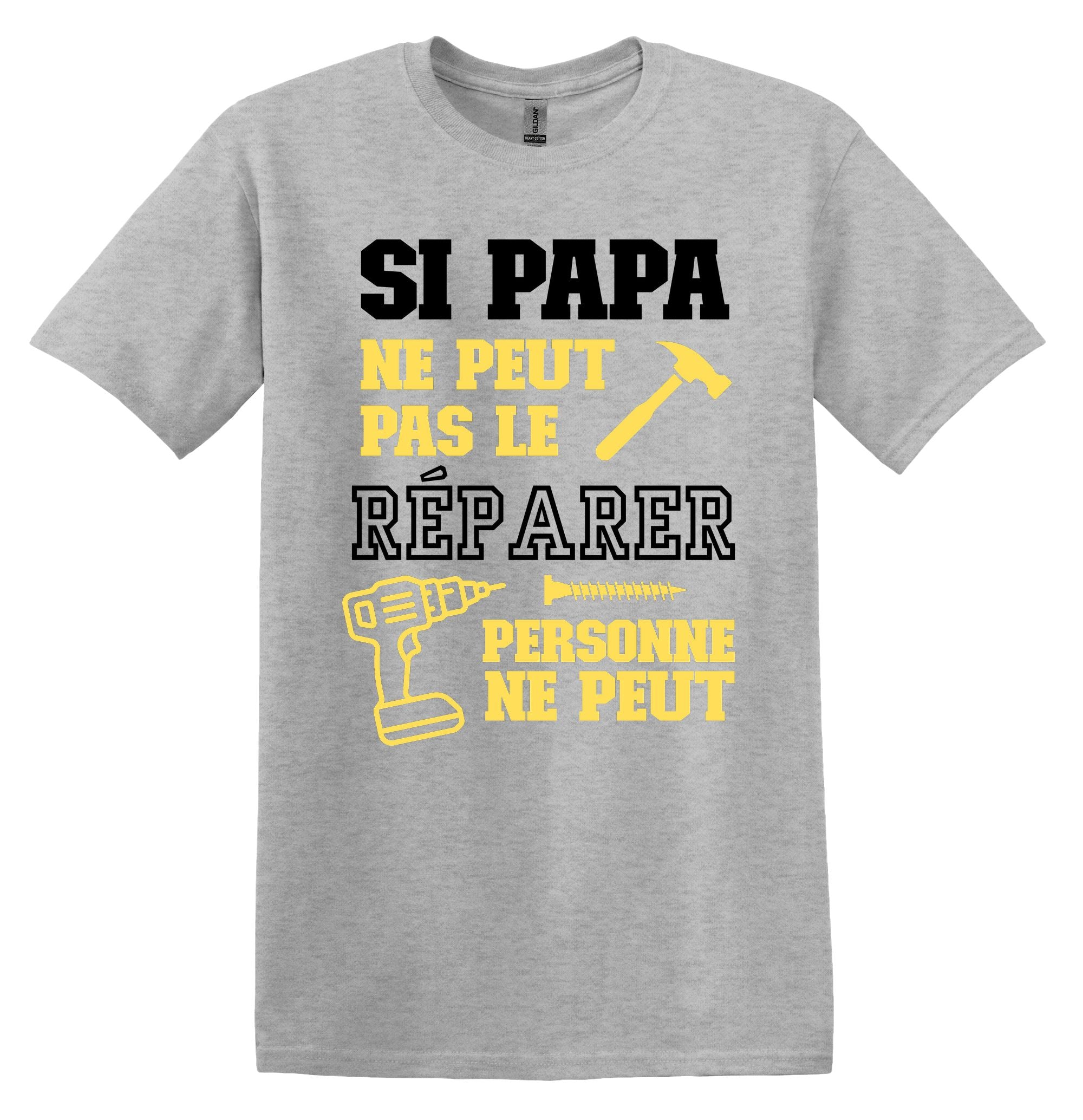T-Shirt Si Papa ne peut pas le réparer