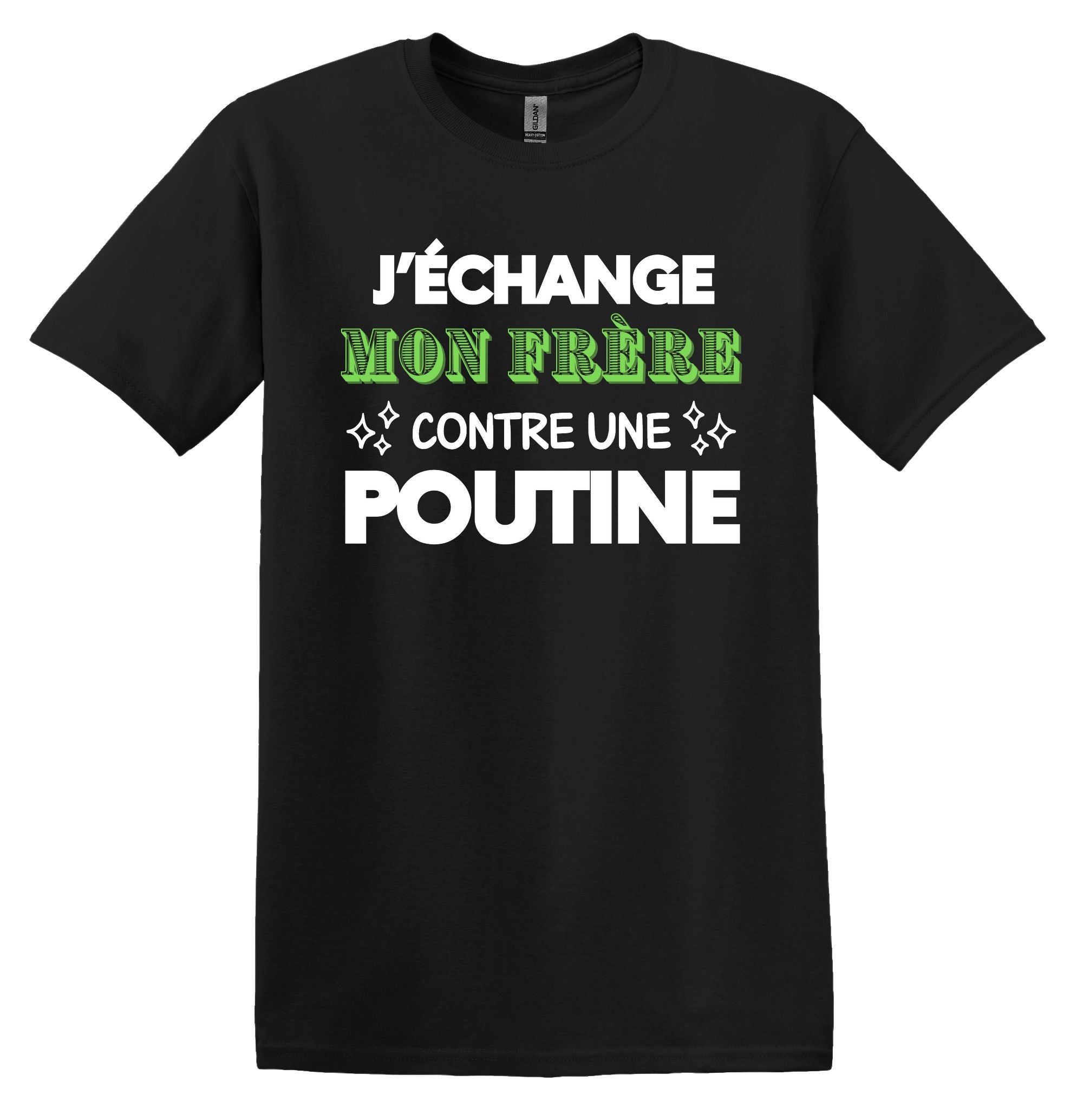 T-Shirt J'échange ma soeur contre une poutine