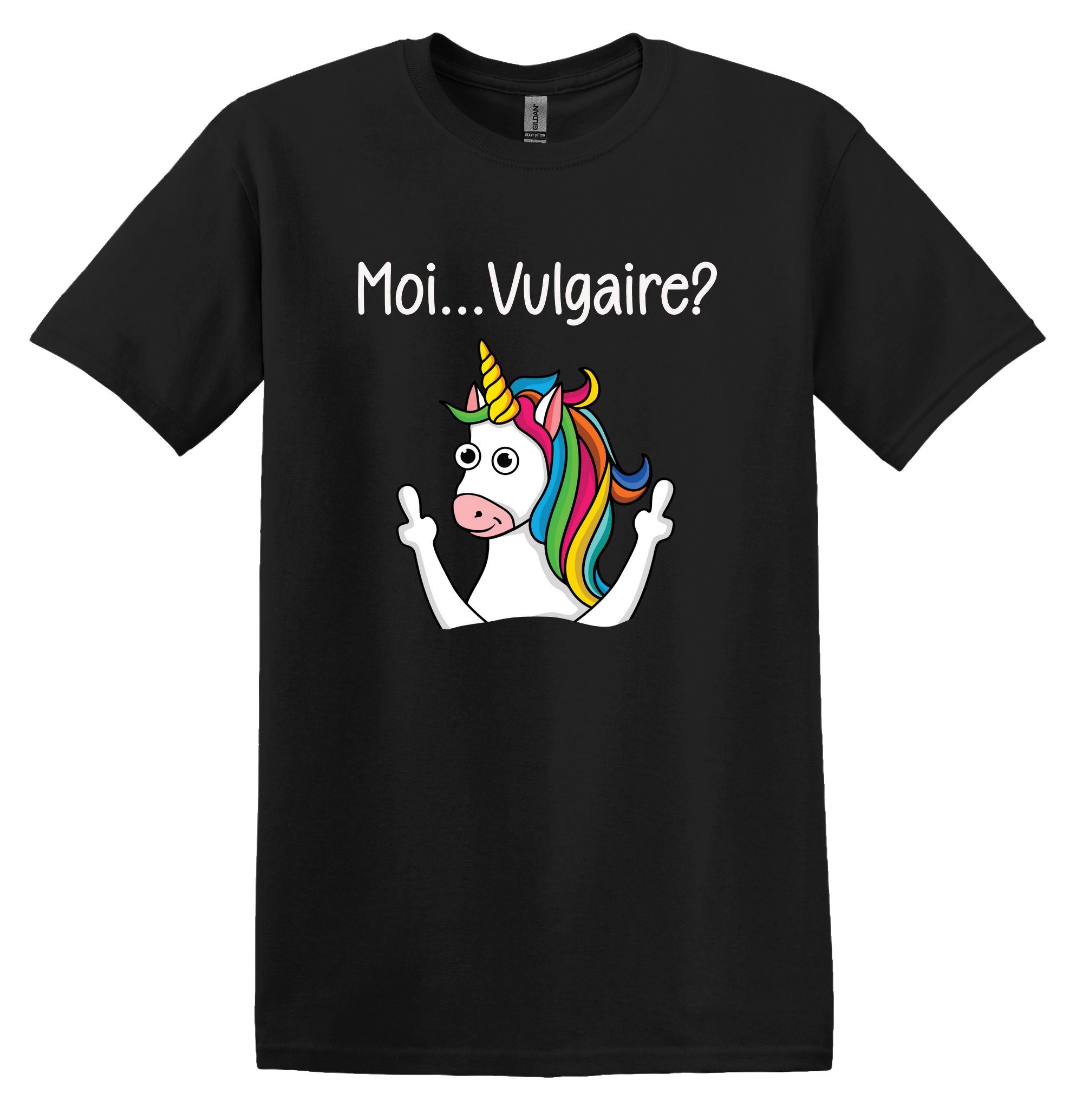 T-Shirt Moi, Vulgaire?