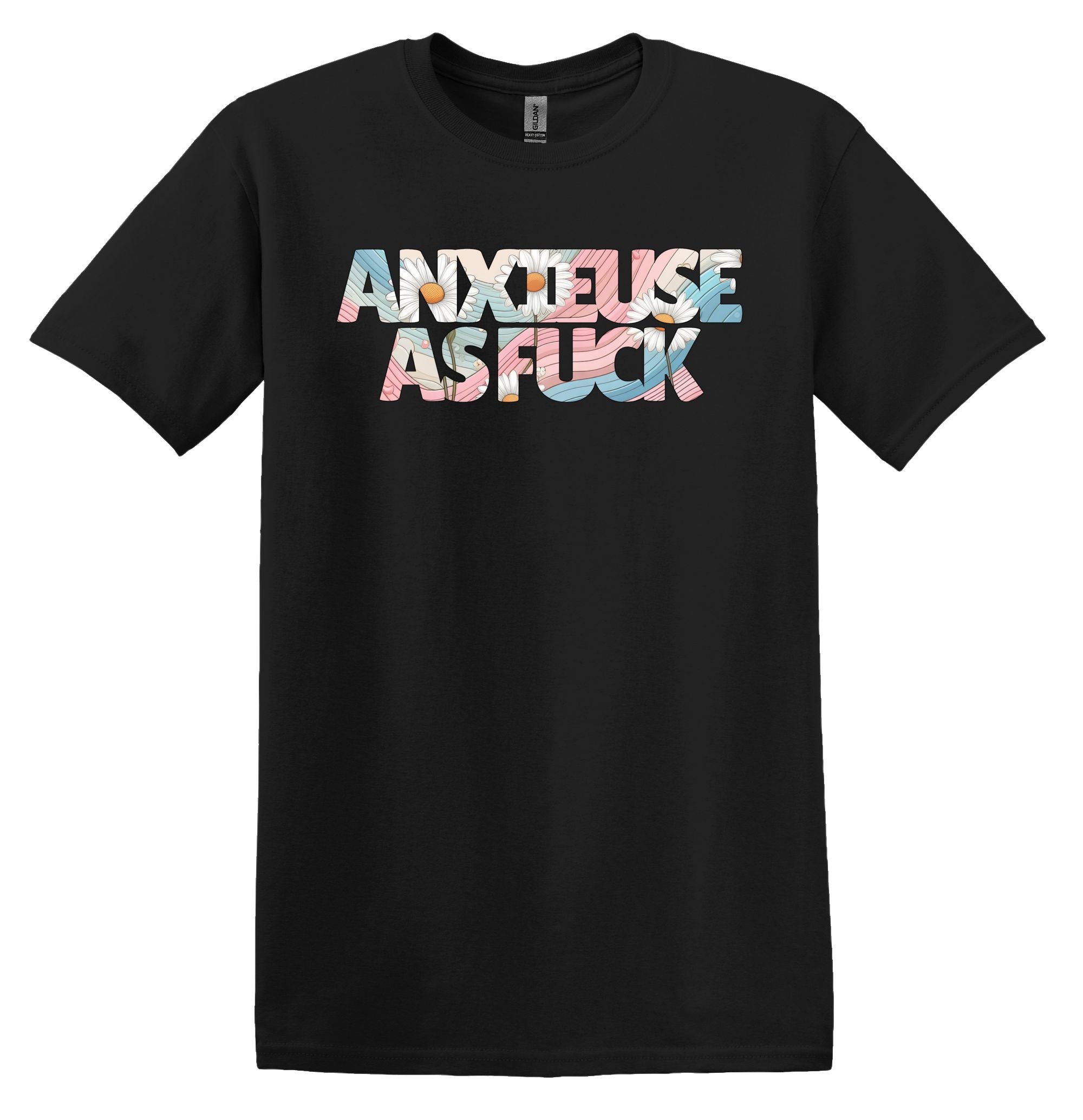 T-Shirt Anxieuse as fuck