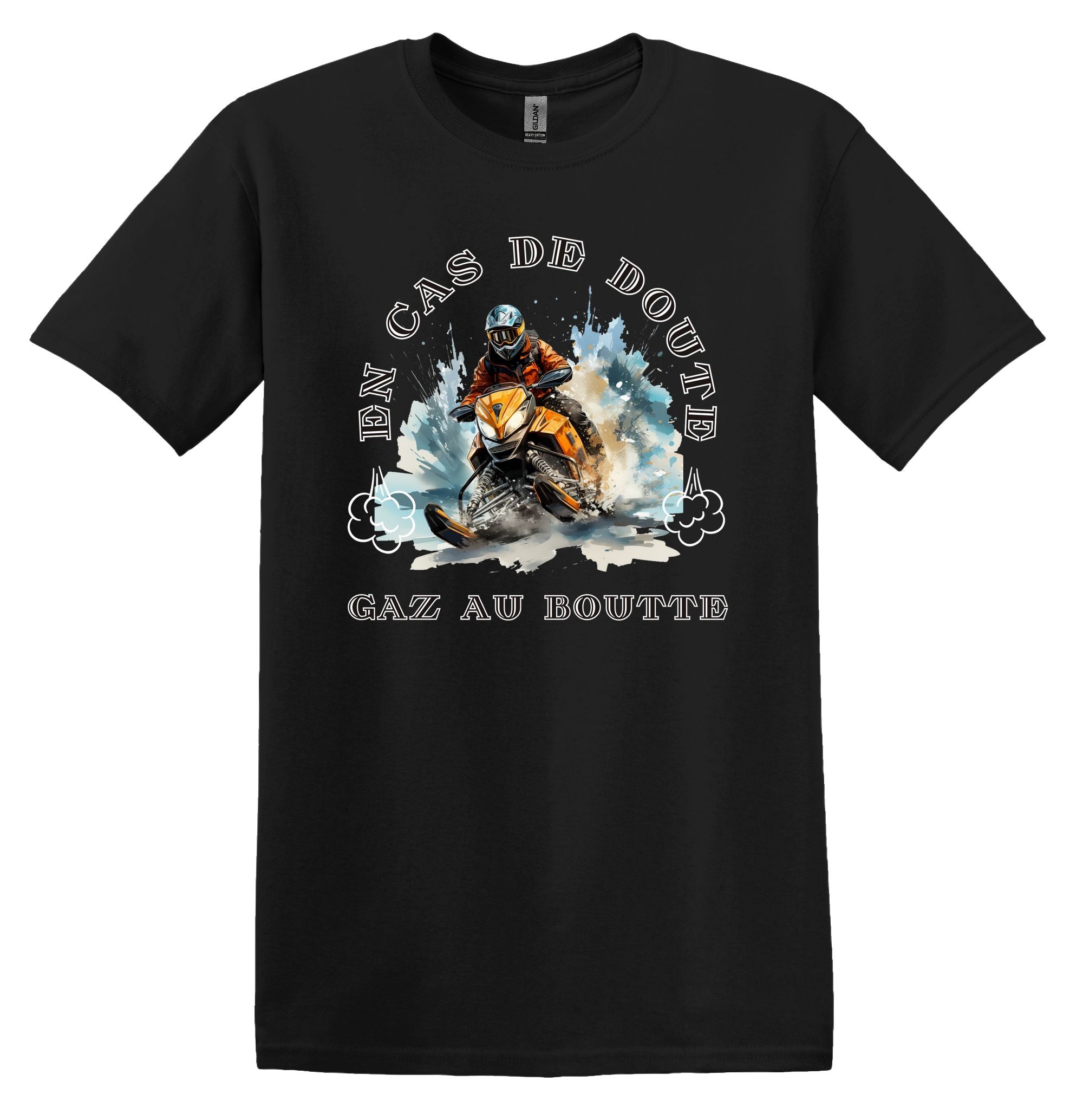 T-Shirt En cas de doute, gaz au boutte
