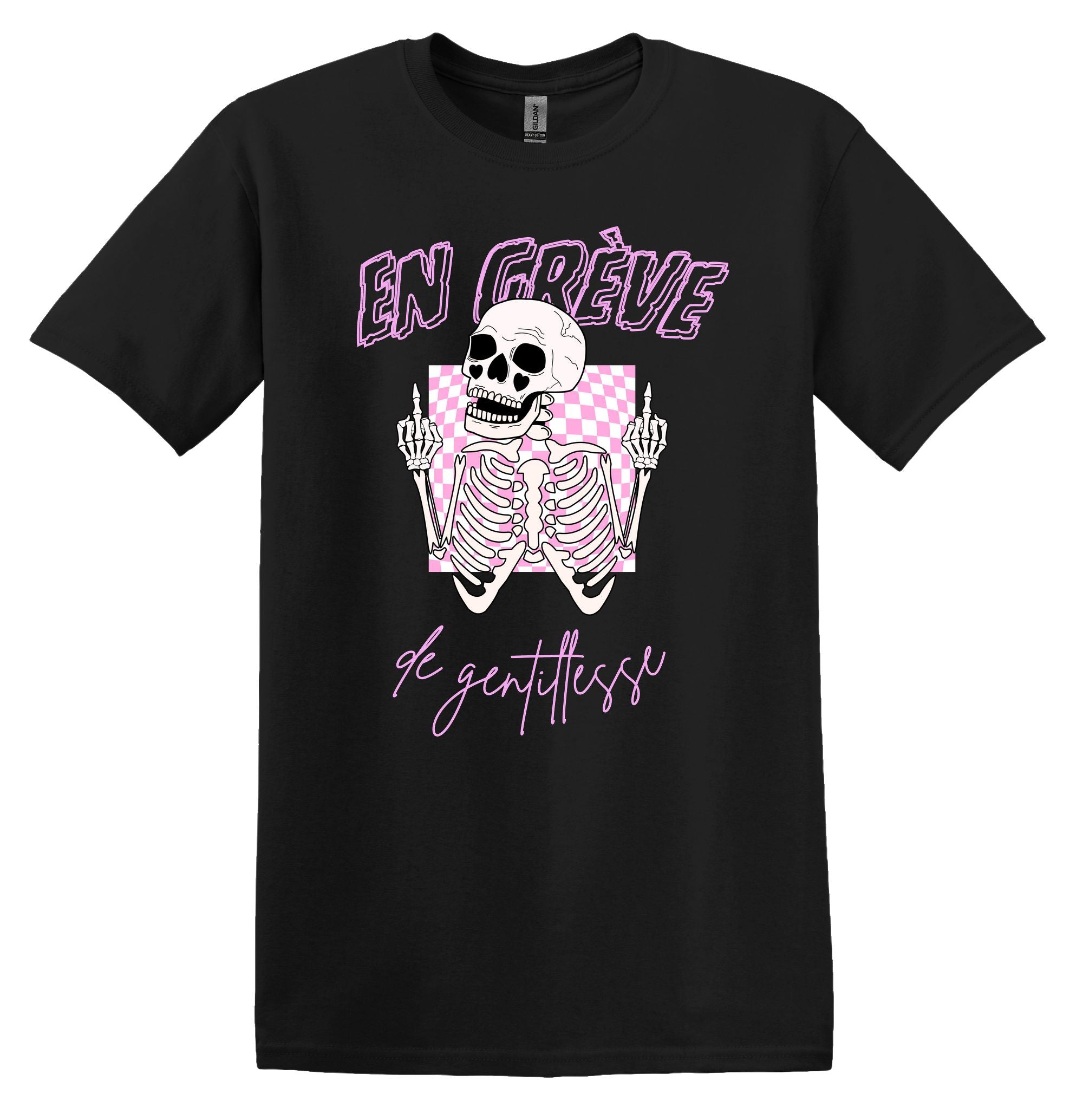 T-Shirt En grève de gentillesse