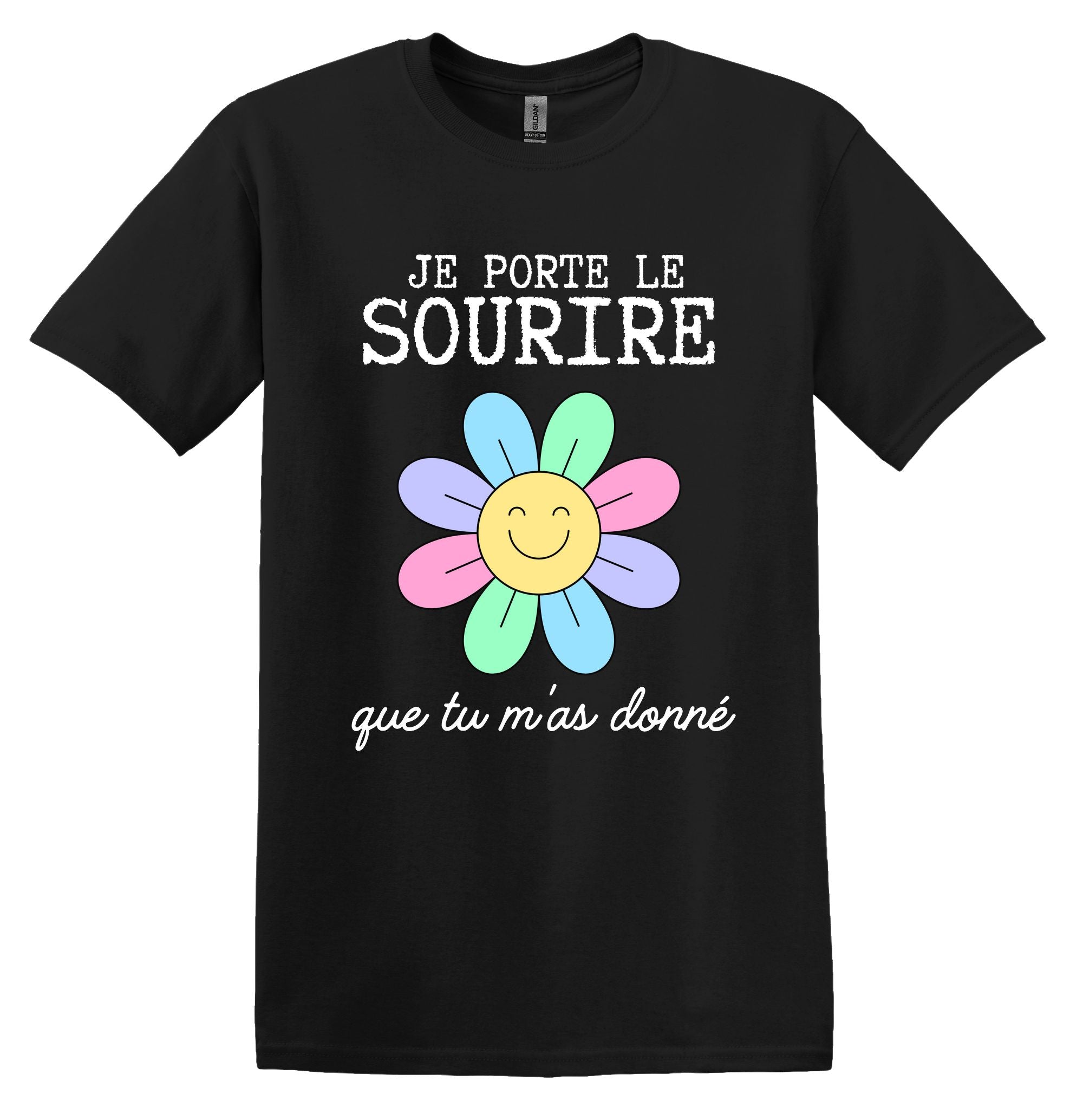 T-Shirt Je porte le sourire que tu m'as donné