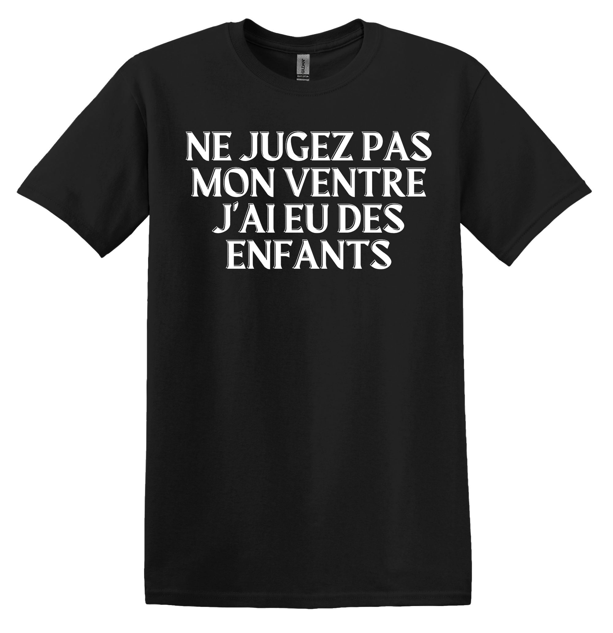 Liquidation T-Shirt 2XL Ne jugez pas mon ventre
