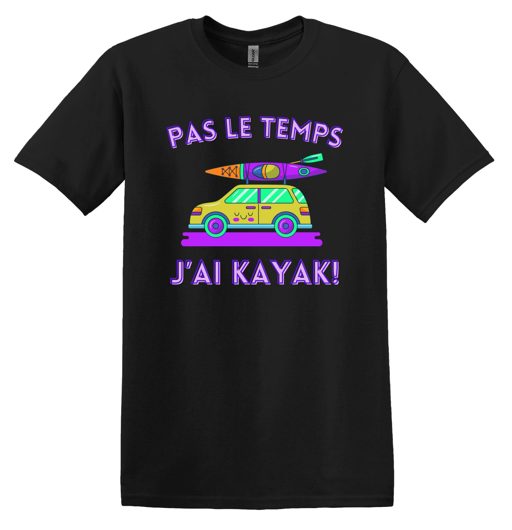 T-Shirt Pas le temps j'ai Kayak