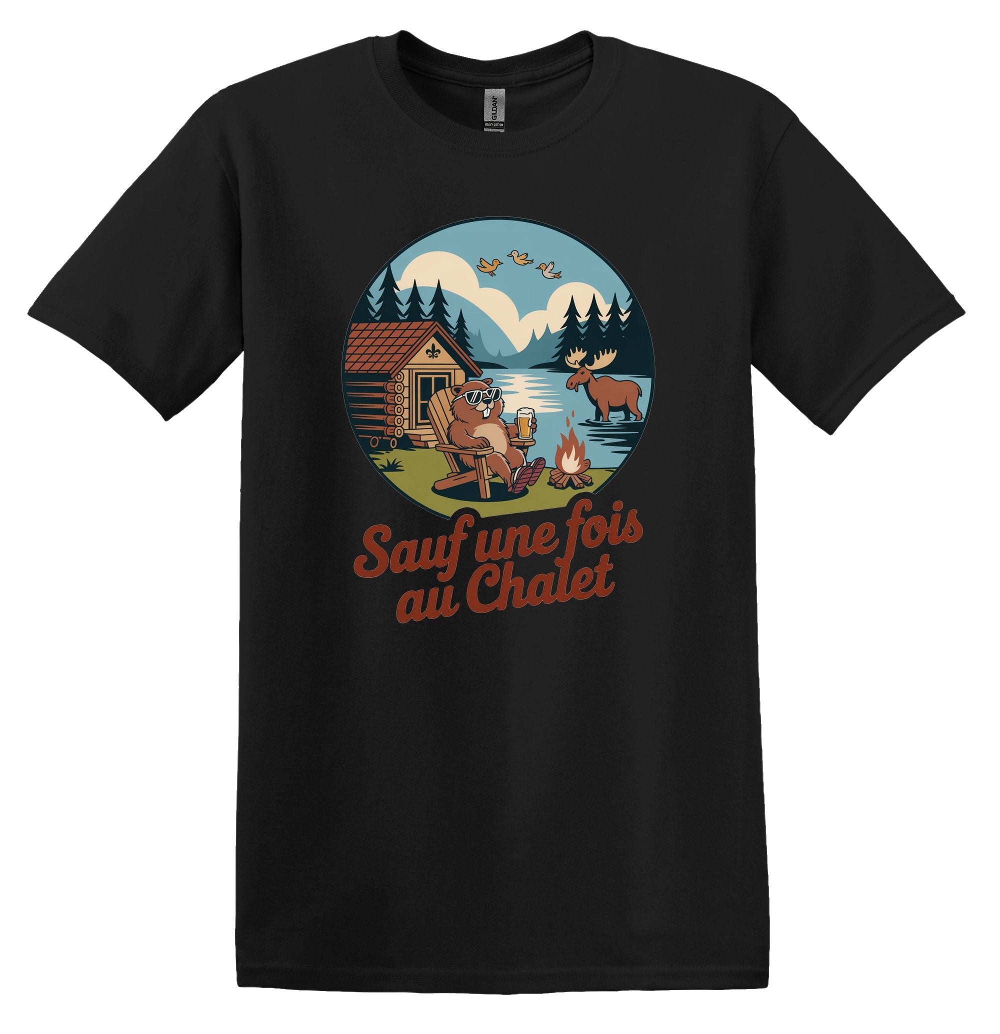 T-Shirt Sauf une fois au chalet
