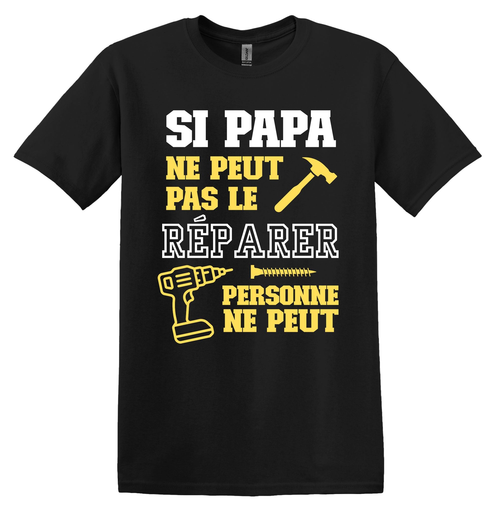 T-Shirt Si Papa ne peut pas le réparer