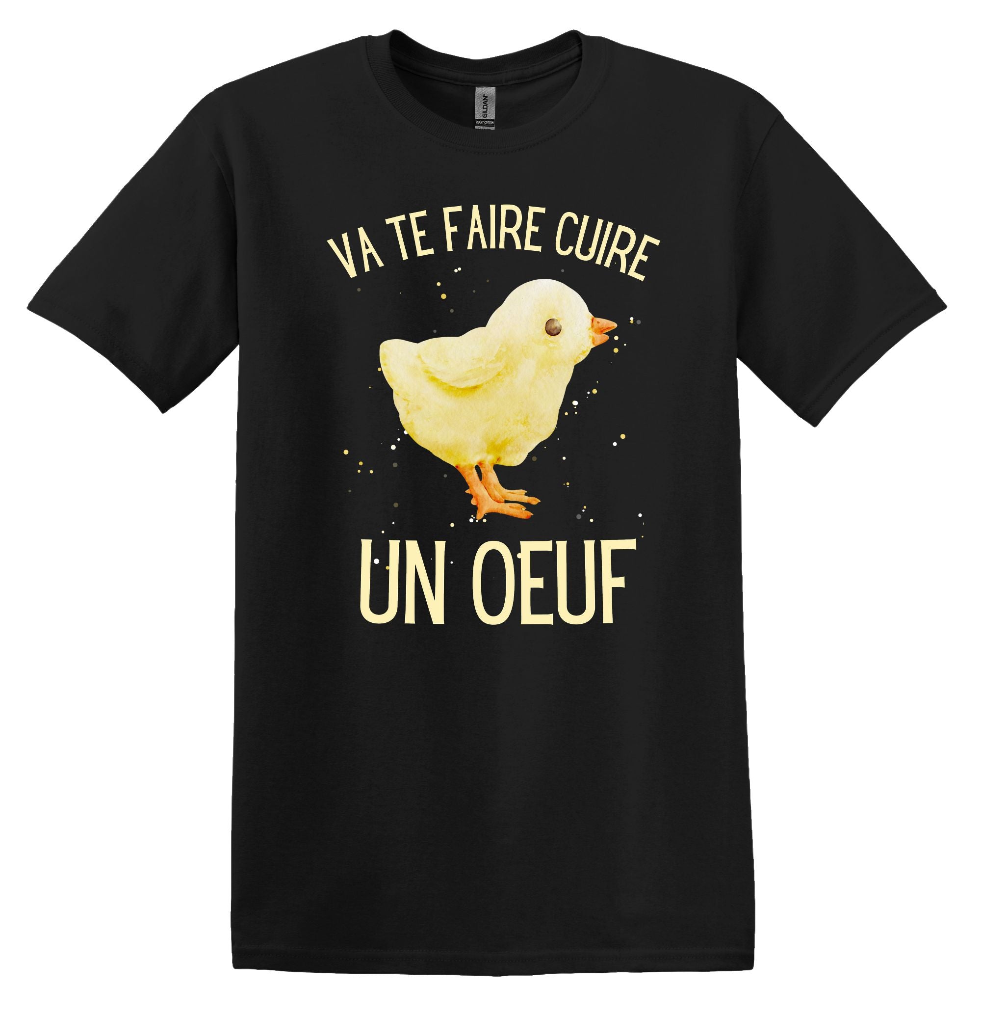 T-Shirt Va te faire cuire un œuf