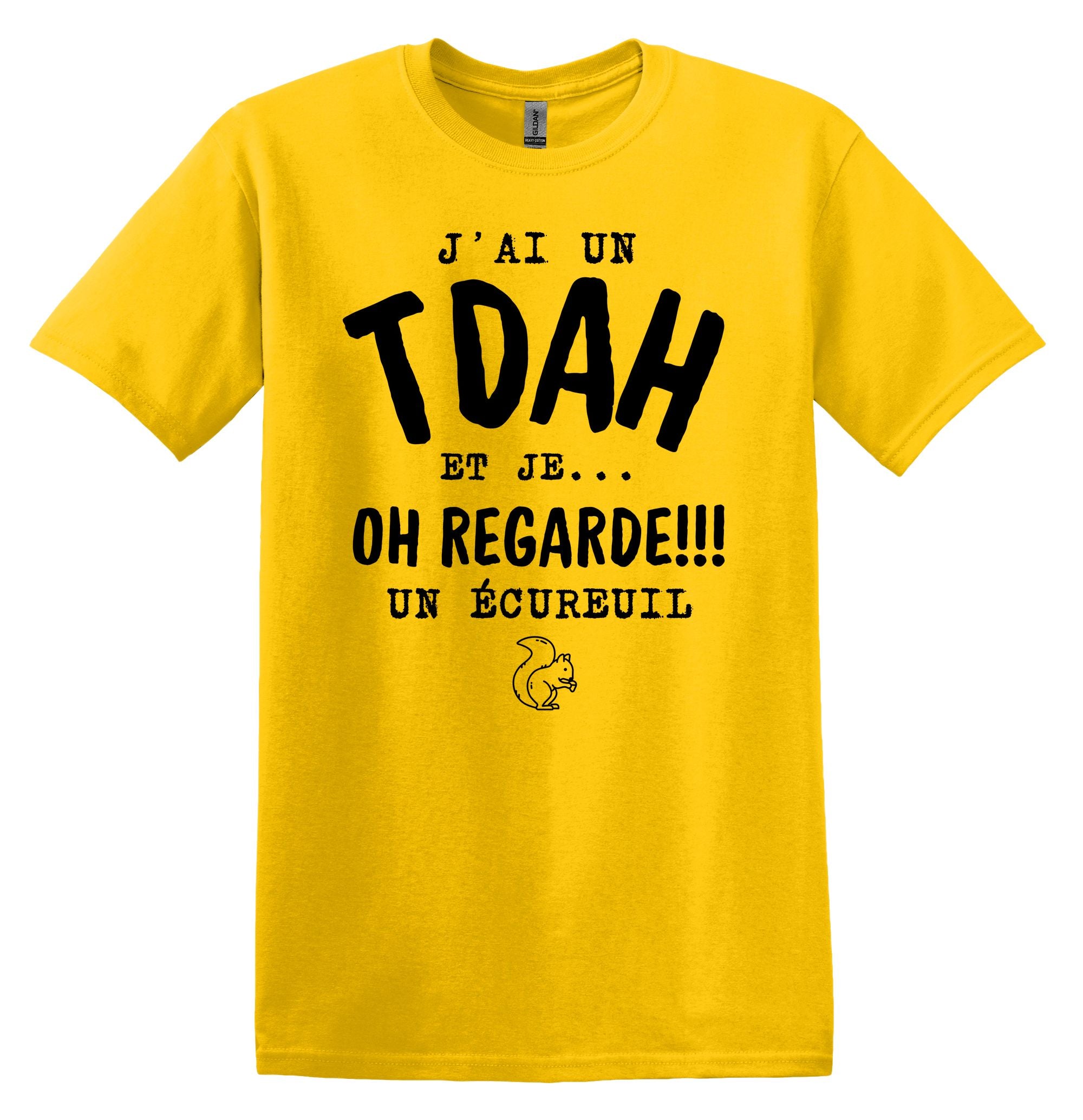 T-Shirt J'ai un TDAH et je oh regarde un écureuil