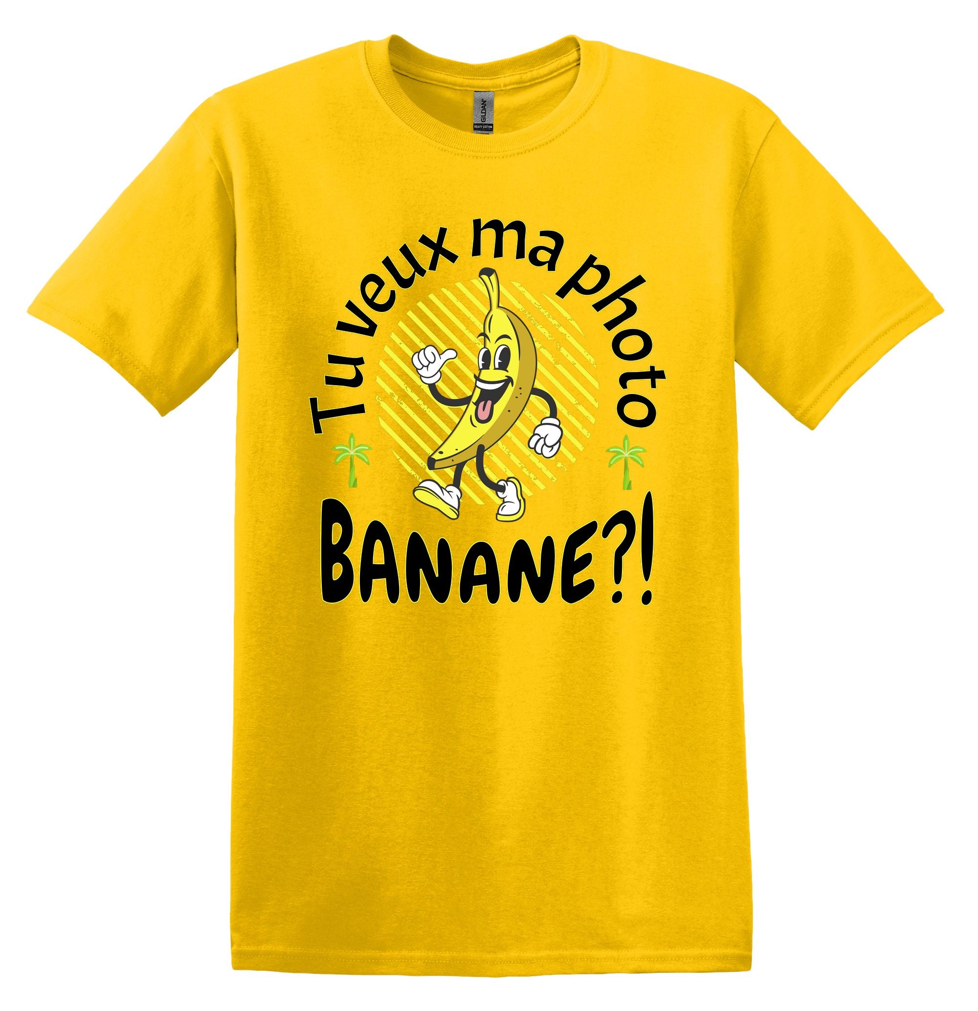T-Shirt Tu veux ma photo banane