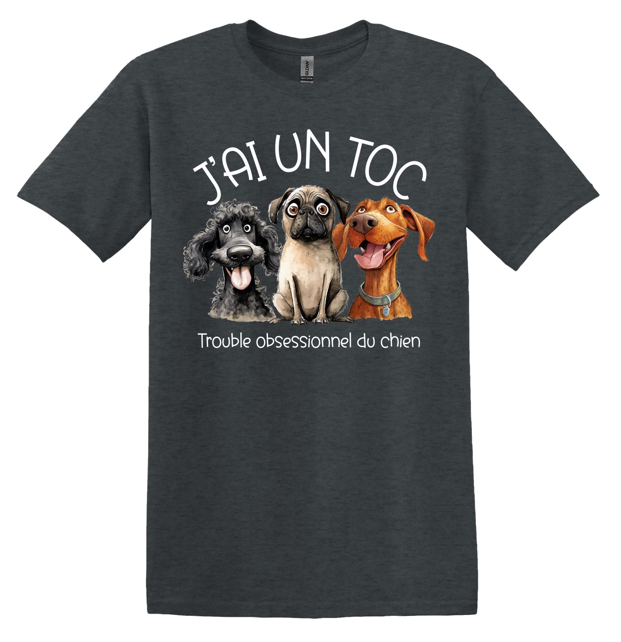 T-Shirt J'ai un TOC ( Édition Chien )