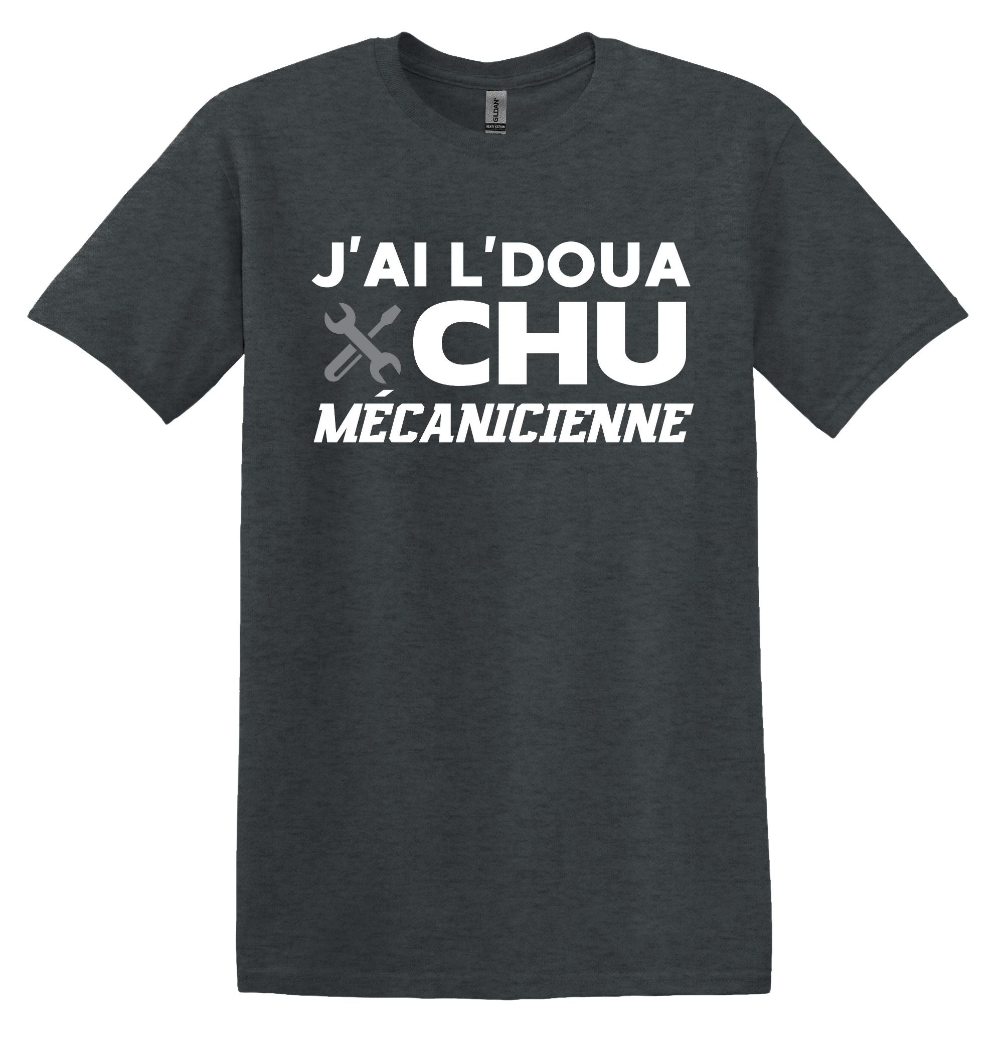 T-Shirt J'ai l'doua chu mécanicienne