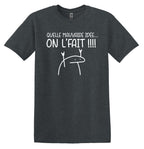 T-Shirt Quelle mauvaise idée