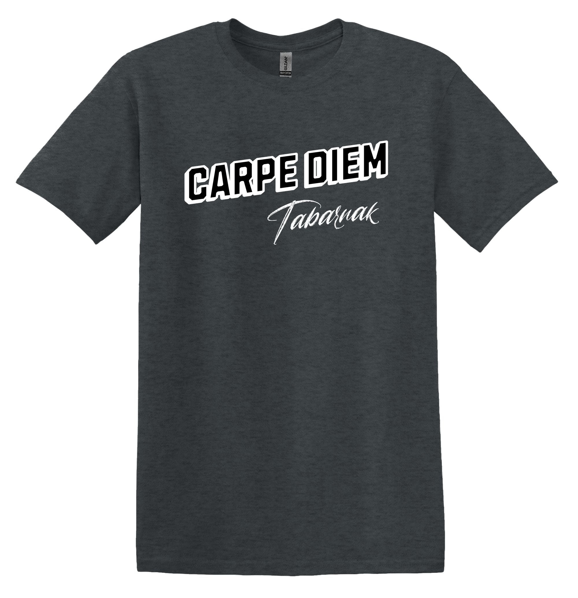 T-Shirt Carpe Diem Tabarnak