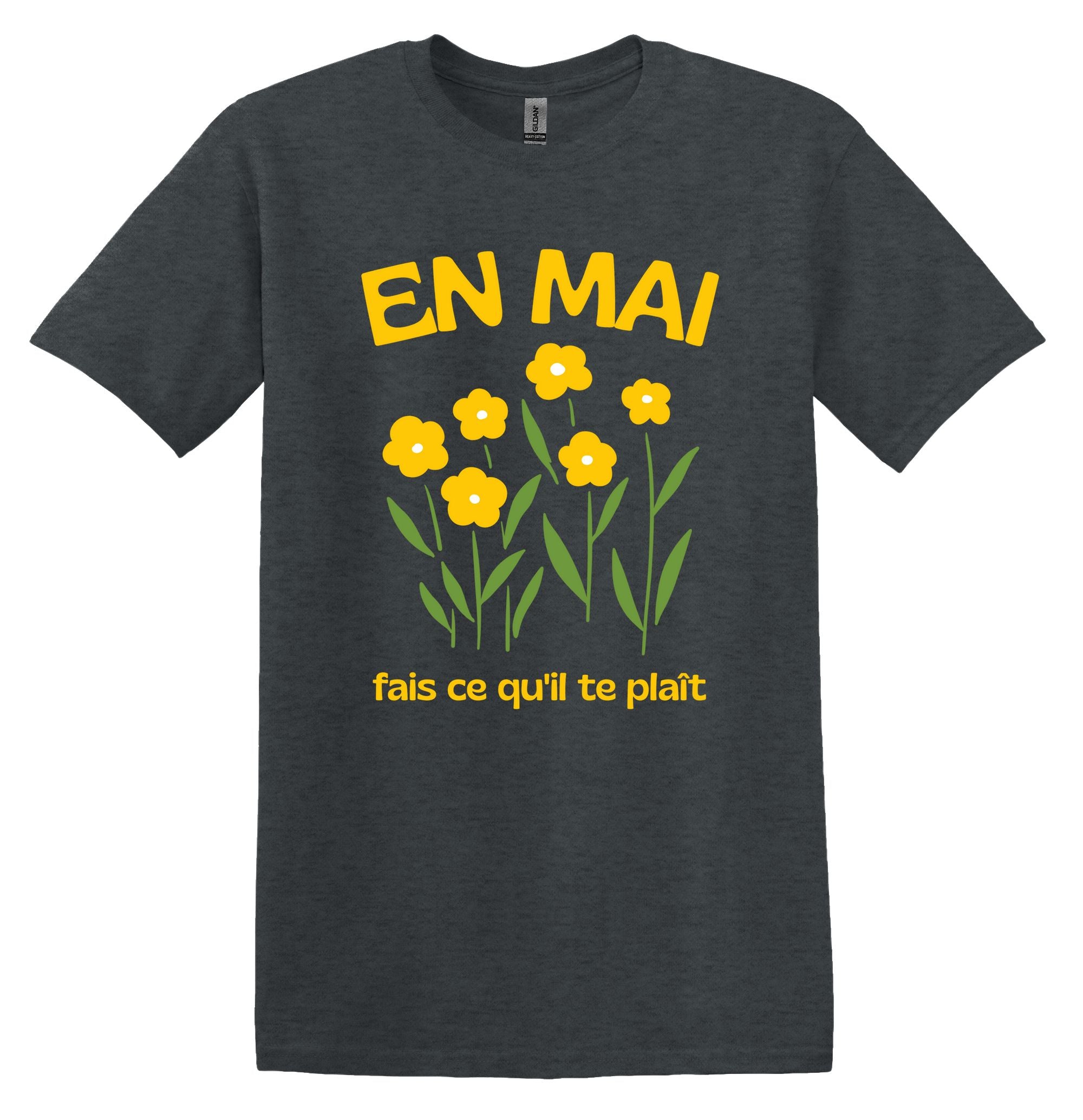 T-Shirt En Mai fais ce qu'il te plait