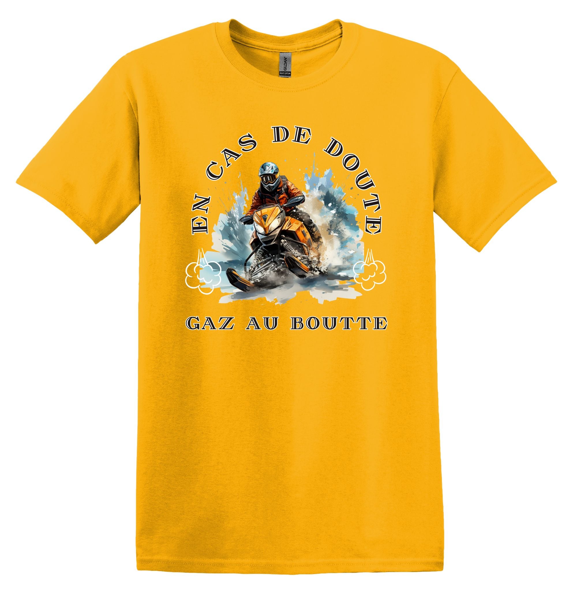 T-Shirt En cas de doute, gaz au boutte