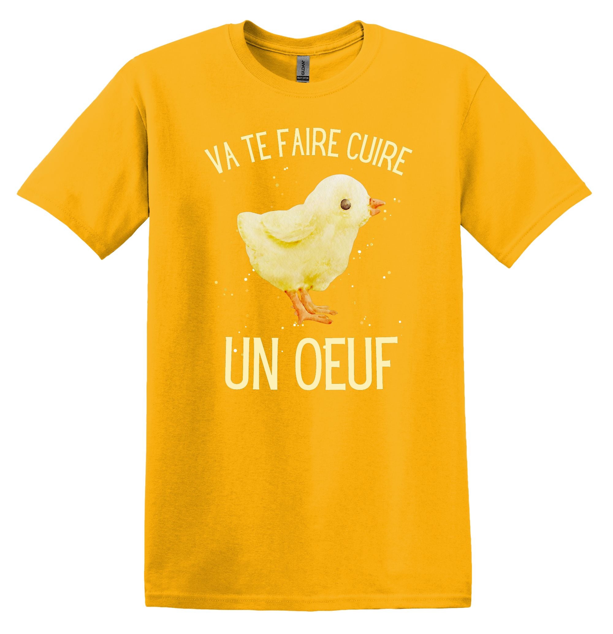 T-Shirt Va te faire cuire un œuf