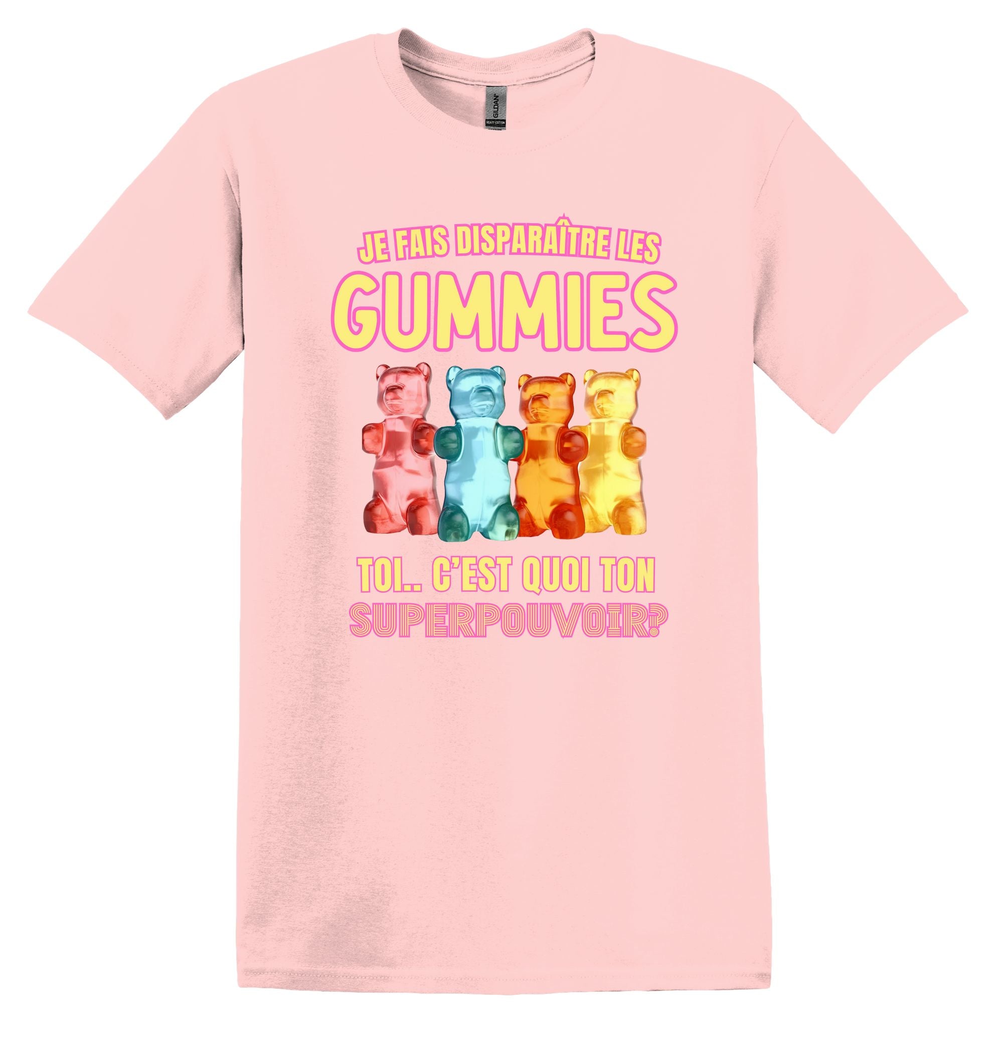 T-Shirt Je fais disparaître les gummies, et toi c'est quoi ton superpouvoir