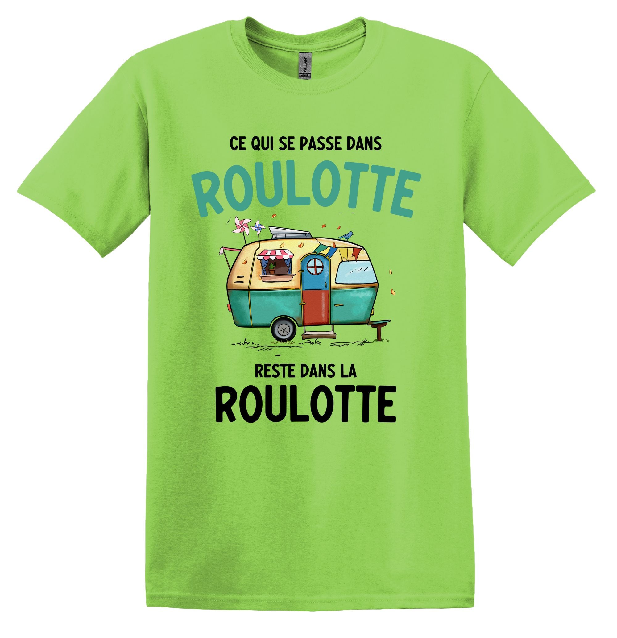 T-Shirt Ce qui se passe dans la roulotte, reste dans la roulotte