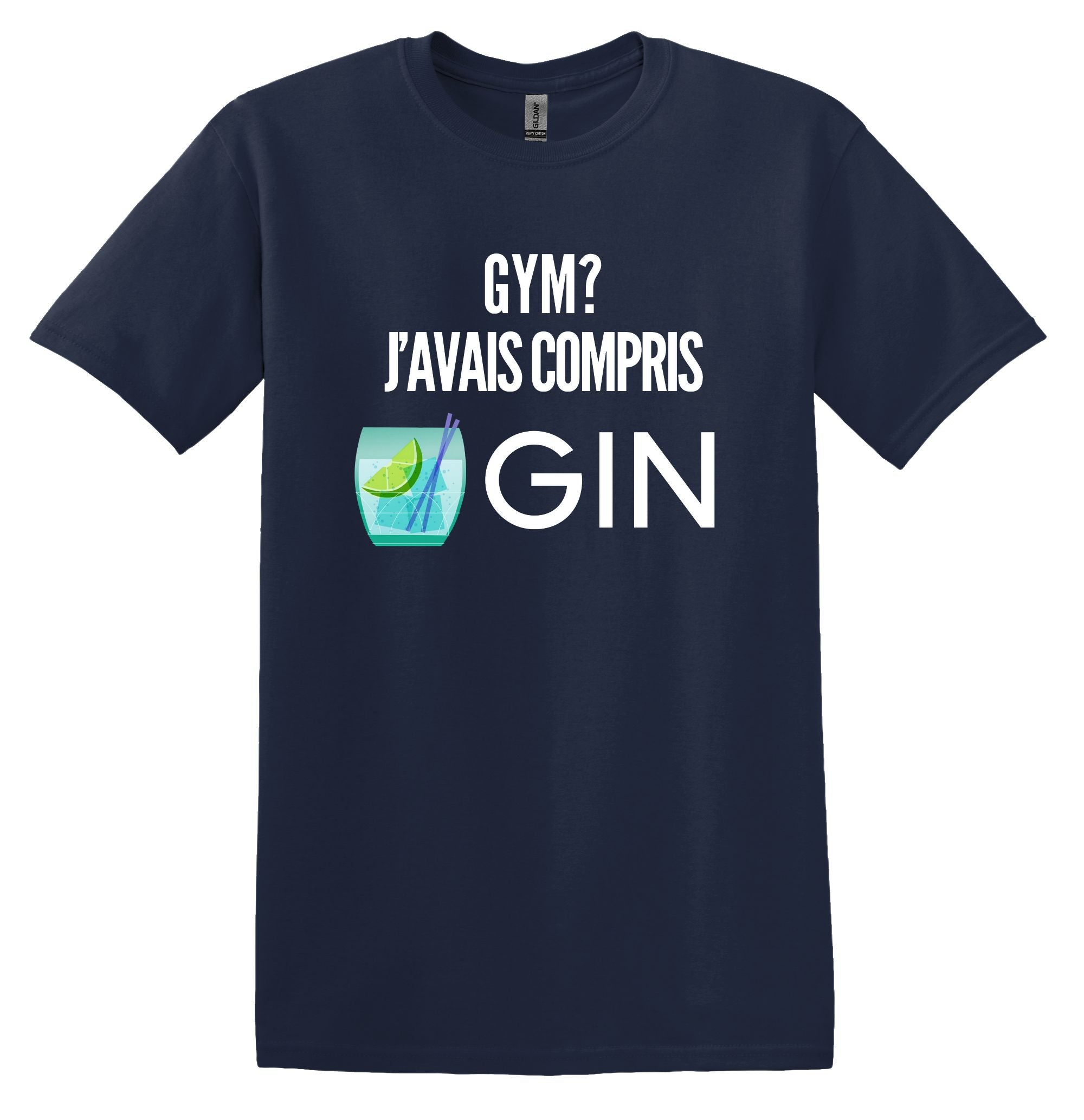 T-Shirt Gym, j'avais compris Gin