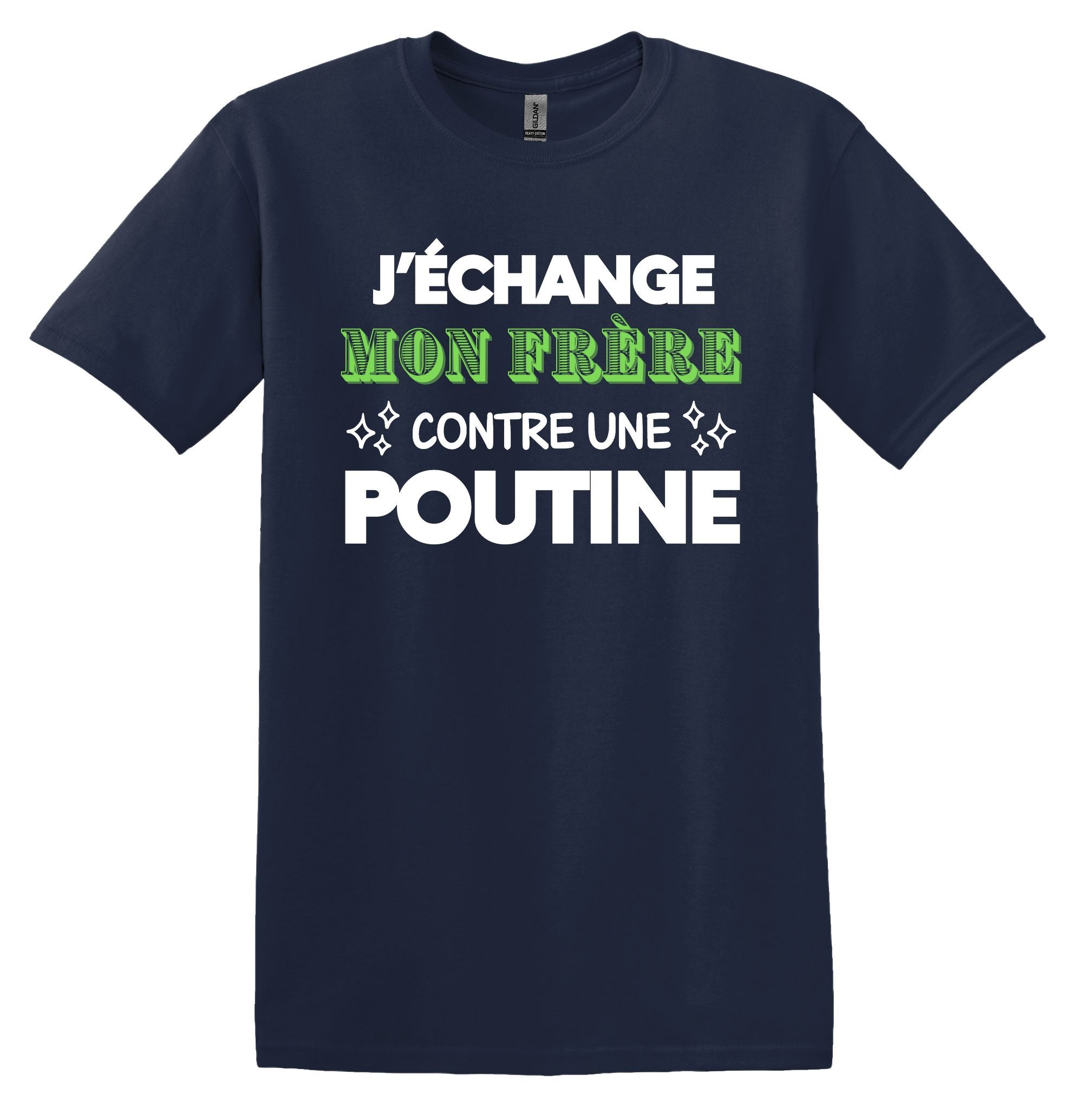 T-Shirt J'échange ma soeur contre une poutine