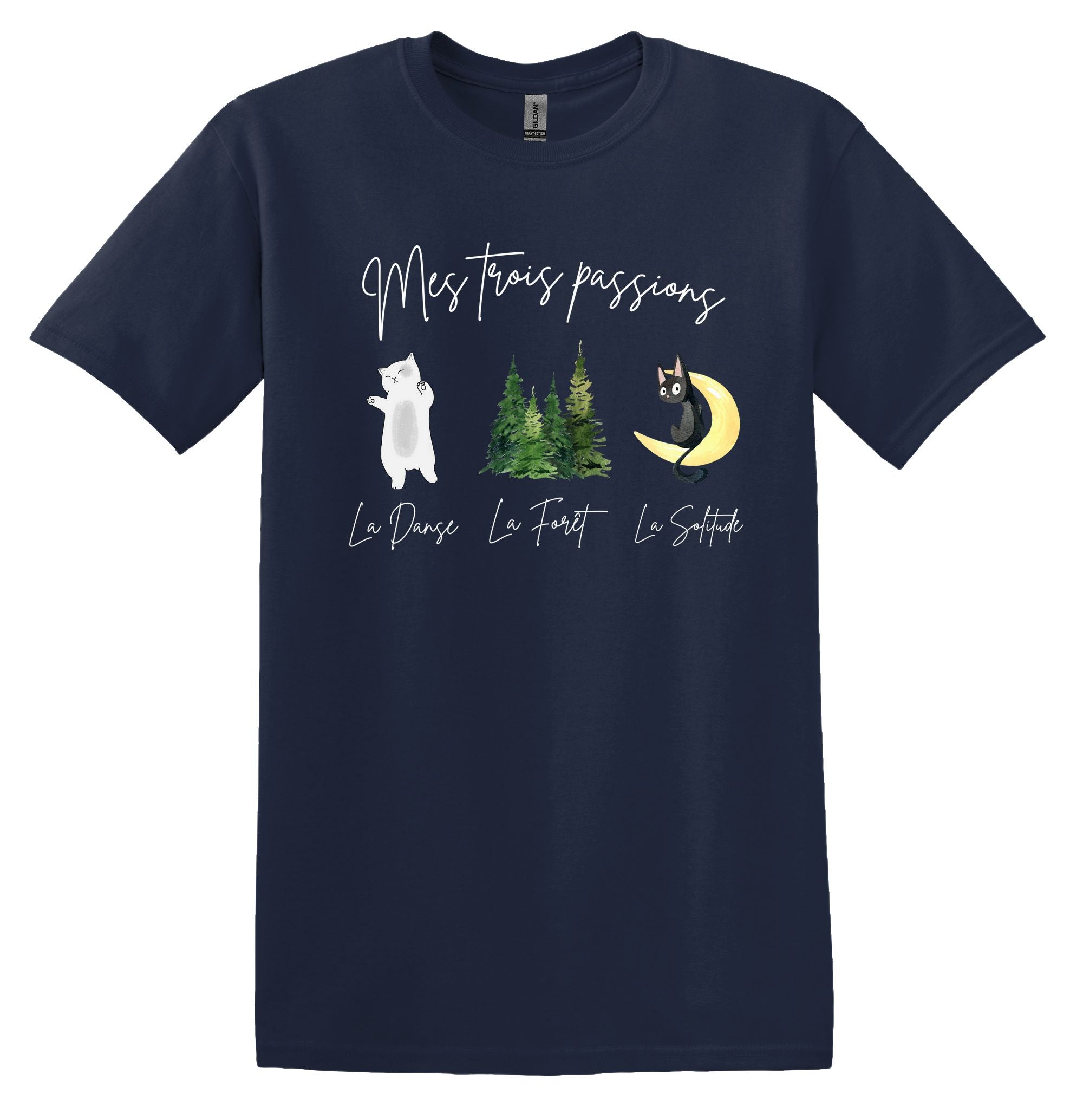 T-Shirt La danse, la forêt et la solitude, mes trois passions