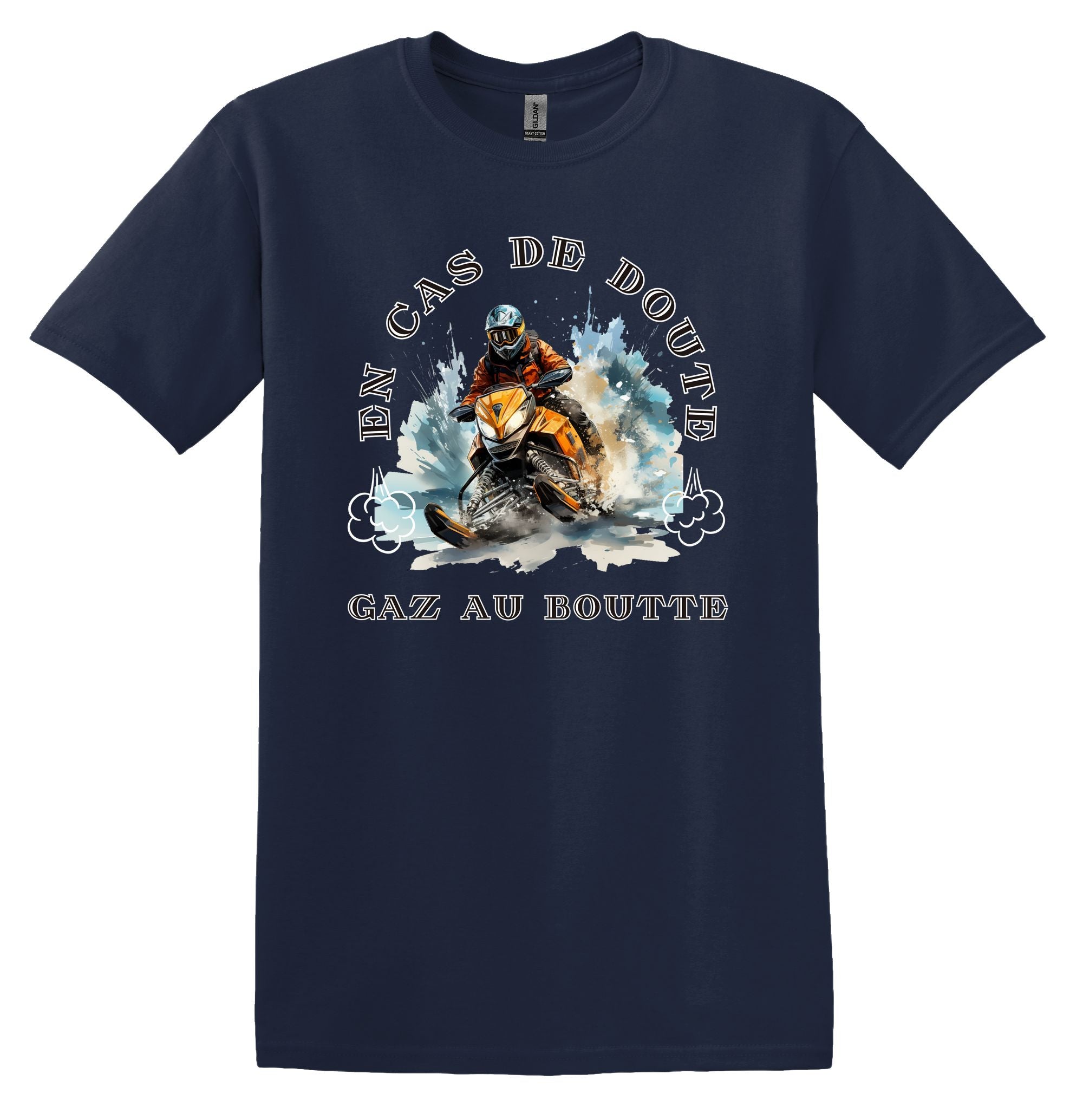 T-Shirt En cas de doute, gaz au boutte