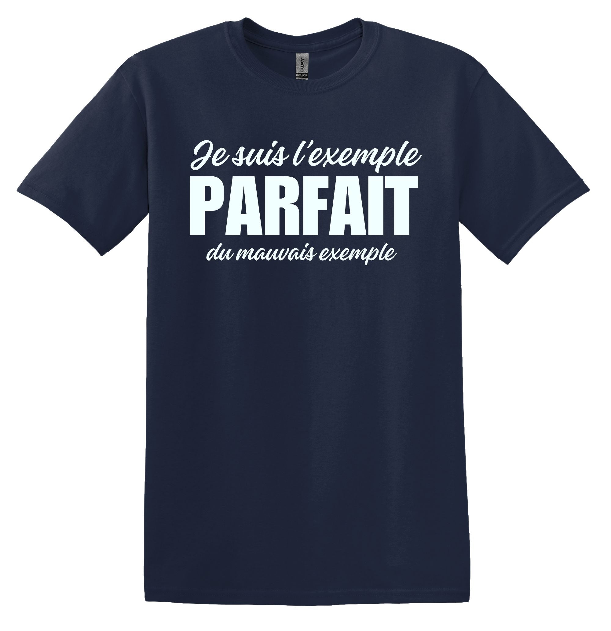 T-Shirt Je suis l'exemple parfait du mauvais exemple