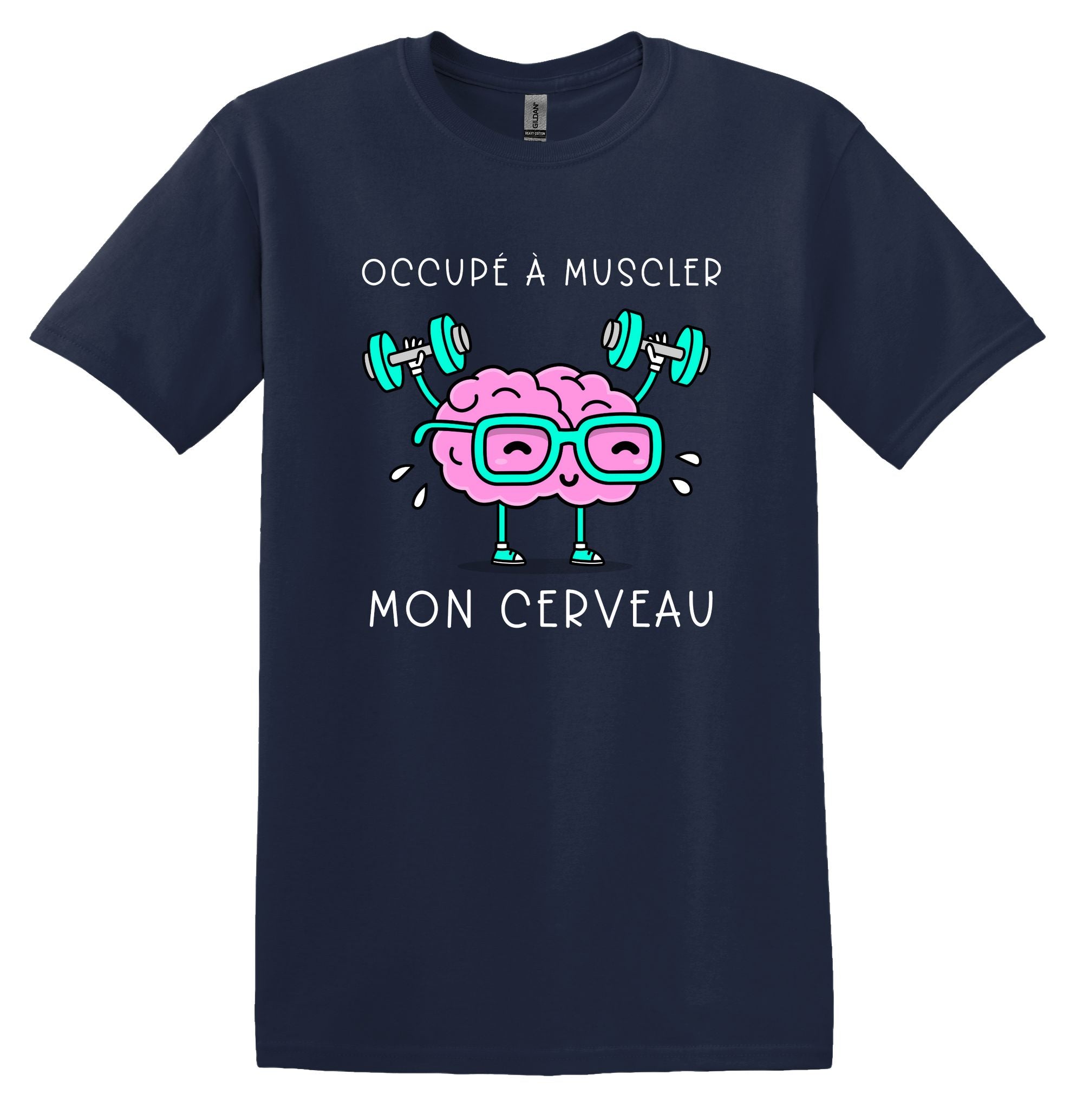 T-Shirt Occupé à muscler mon cerveau
