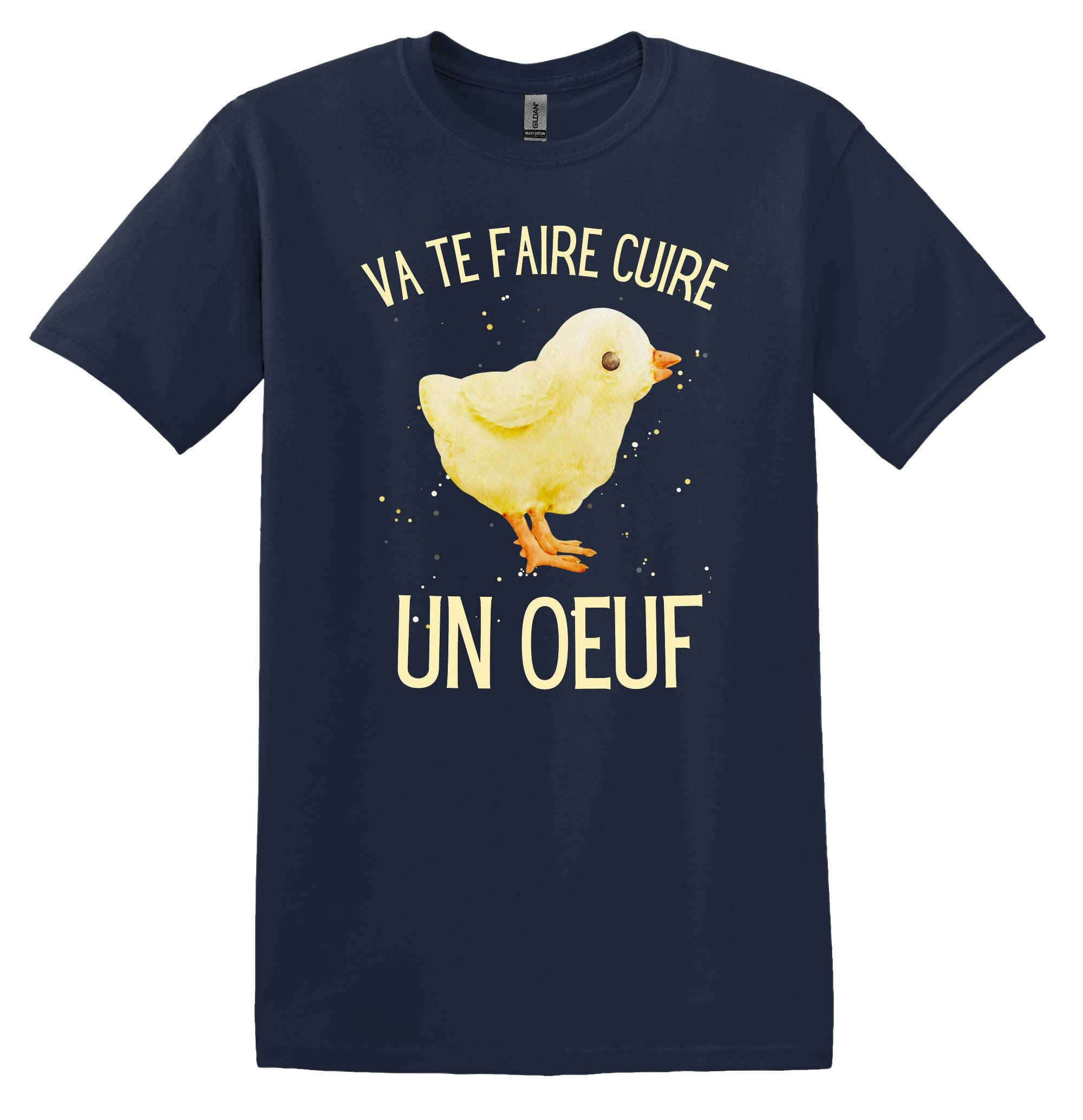 T-Shirt Va te faire cuire un œuf